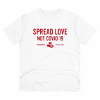 Men's PC Cotton Spread Love Not Covid 19 Printed T Shirt (Color: White, Thread Count: 180GSM)