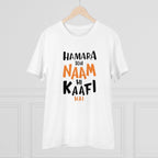 Men's PC Cotton Hamara To Name Hi Kaafi Hai Printed T Shirt (Color: White, Thread Count: 180GSM)