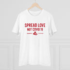 Men's PC Cotton Spread Love Not Covid 19 Printed T Shirt (Color: White, Thread Count: 180GSM)